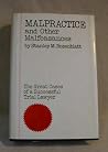 Malpractice and other malfeasances Malpractice and other malfeasances