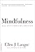 Mindfulness, 25th anniversary edition (A Merloyd Lawrence Book)