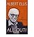 [(All Out!: An Autobiography)] [Author: Albert Ellis] published on (April, 2010)