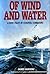 Of Wind and Water: A Kiwi Pilot in Coastal Command by James Sanders (1989-07-02)