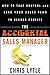 The Accidental Sales Manager: How to Take Control and Lead Your Sales Team to Record Profits by Chris Lytle (25-Apr-2011) Hardcover