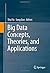 Big Data Concepts, Theories, and Applications (2016-03-03)