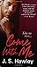 Come With Me by J.S. Hawley (2007-01-01)