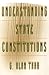 Understanding State Constitutions by G. Alan Tarr (2000-11-15)