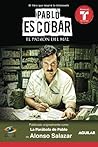 Pablo Escobar, el Patrón del Mal (La Parábola de Pablo)
