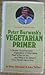 Peter Burwash's Vegetarian primer