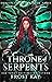 Throne of Serpents (Dragon ...