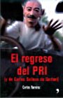 El regreso del PRI (Fuera de coleccion) (Spanish Edition) El regreso del PRI (Fuera de coleccion) (Spanish Edition)