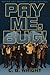 Pay Me, Bug! by C. B. Wright (2013-01-10)