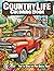 Country Life Coloring Book:...