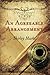 An Agreeable Arrangement by Shirley Marks (2012-09-04)