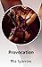 Provocation