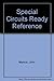 Special Circuits Ready Reference by John Markus (1982-06-03)