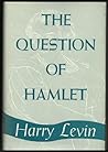 The Question Of Hamlet The Question Of Hamlet