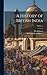 A History of British India; Volume 1