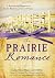 The Prairie Romance Collection: 9 Historical Romances from America's Great Plains by Hake, Cathy Marie, Miller, Judith Mccoy, Coleman, Lynn A., D (2012)