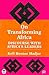 On Transforming Africa: Discourse With Africa's Leaders