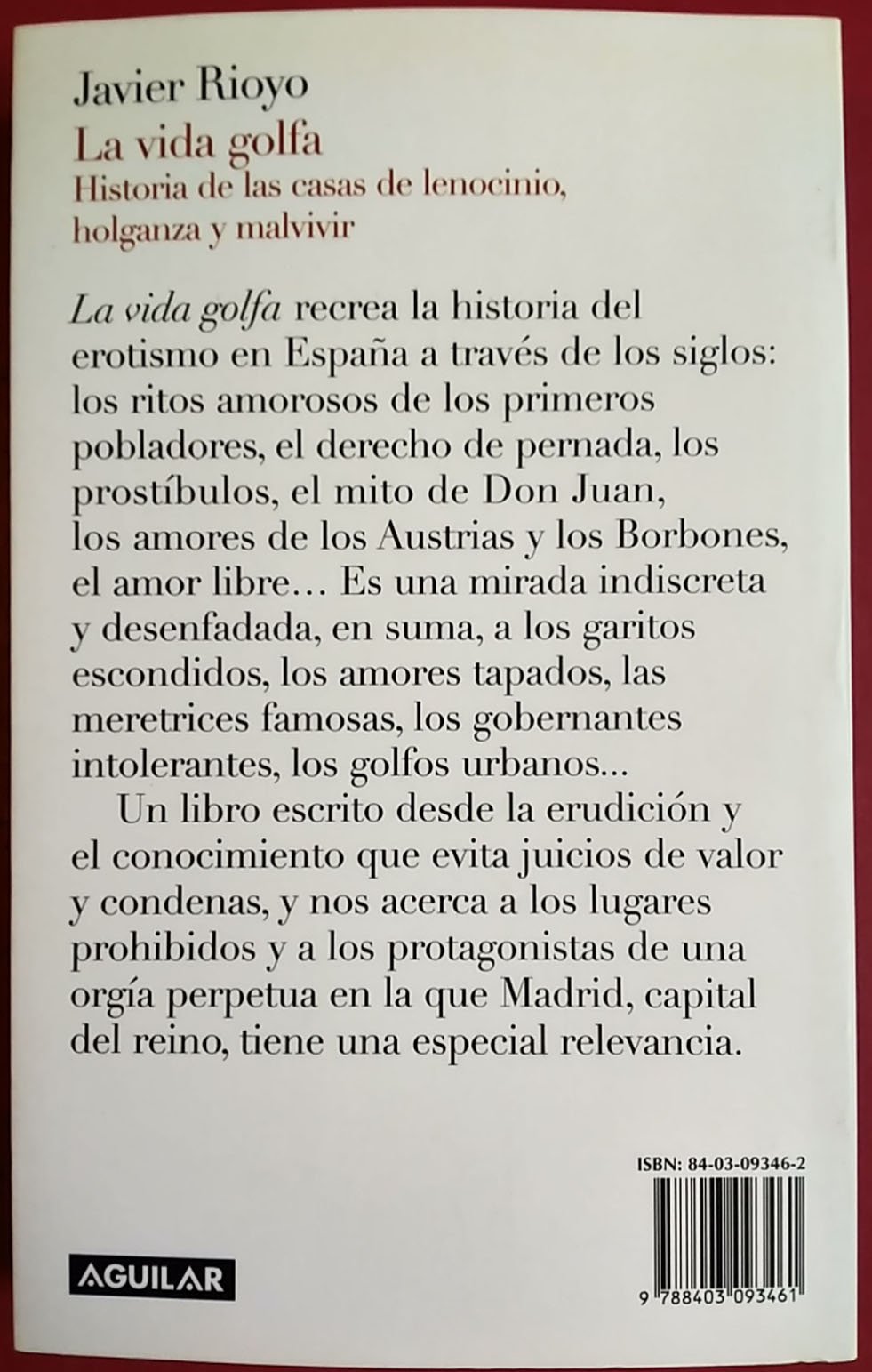 La Vida Golfa: Historia de Las Casas de Lenocinio, Holganza y Malvivir (Spanish Edition)
