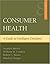 Consumer Health: A Guide To Intelligent Decisions by Barrett, Stephen, London, William, Baratz, Robert, Kroger, Manfred(March 9, 2006) Paperback