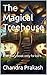 The Magical Treehouse by Chandra Prakash