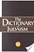 The Dictionary of Judaism