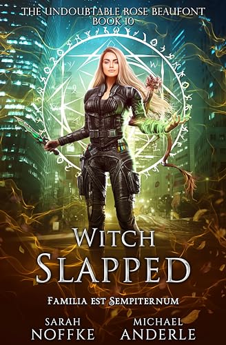 Witch Slapped (The Undoubtable Rose Beaufont Book 10)