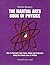 The Martial Arts Book of Physics: How To Maximize Your Power, Speed and Endurance Using The Natural Laws of Motion.