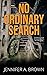 No Ordinary Search