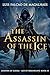 The Assassin of The Ice: An...