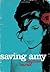Saving Amy by Daphne Barak (2011-11-01)