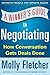 A Winner's Guide to Negotiating: How Conversation Gets Deals Done