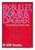 By Bullet, Bomb and Dagger: The story of Anarchism