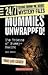 Mummies Unwrapped!: The Science of Mummy-making (24/7: Science Behind the Scenes)