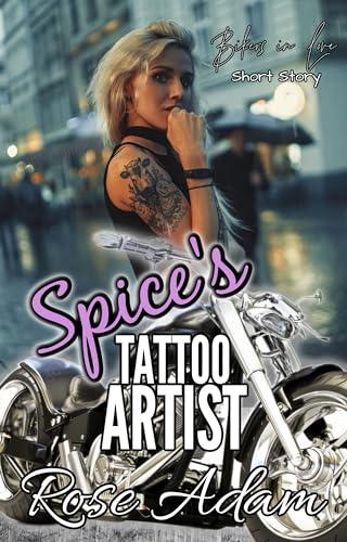 Spice's Tattoo Artist (Bikers in Love)