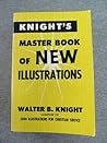Knight's Master Book of New Illustrations