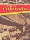 Uniquely Colorado (Heinemann State Studies)