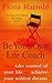 Be Your Own Life Coach: How to Take Control of Your Life and Achieve Your Wildest Dreams by Fiona Harrold (2001-12-06)