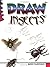 Draw! Insects (Learn to draw: inspiration & ideas for young artists) by Doug DuBosque (1998-09-06)