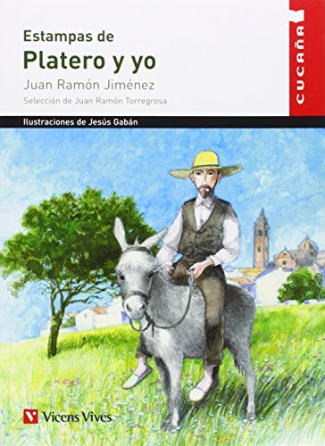 Estampas de Platero y Yo / Pictures of Platero and I: 33 (Cucana) by Juan Ramon Torregrosa (2006-01-30)