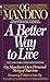 A Better Way to Live by Mandino, Og (1990) Mass Market Paperback