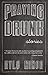Praying Drunk: Stories, Questions by Kyle Minor (4-Feb-2014) Paperback