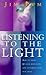 Listening To The Light: How to Bring Quaker Simplicity and Integrity into Our Lives by Jim Pym (1999-04-22)