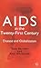 AIDS in the Twenty-First Century: Disease and Globalization by Tony Barnett (2003-08-16)