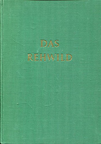 Das Rehwild Naturgeschichte, Hege und Jagd (Hardcover)