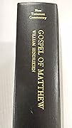 The New Testament Commentary: Exposition of the Gospel According to Matthew