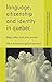 Language, Citizenship and Identity in Quebec (Language and Globalization) by Oakes, Dr Leigh, Warren, Dr Jane published by Palgrave Macmillan (2009)