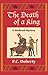 Death of a King, The - A Medieval Mystery by P.C. Doherty (1985-01-01)