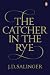(The Catcher in the Rye) [By by J.D. Salinger