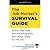 The Job-Hunter's Survival Guide: How to Find a Rewarding Job Even When "There Are No Jobs" (Paperback)