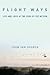 Flight Ways: Life and Loss at the Edge of Extinction (Critical Perspectives on Animals: Theory, Culture, Science, and Law) Hardcover June 3, 2014